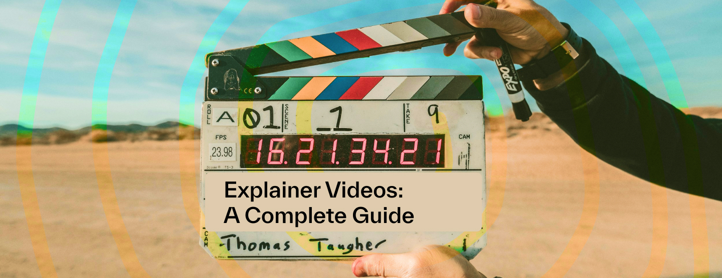 A Complete Guide To Explainer Videos in 2026
